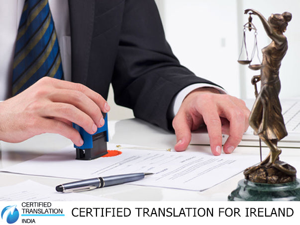 Certified Translation of legal documents into English for Ireland