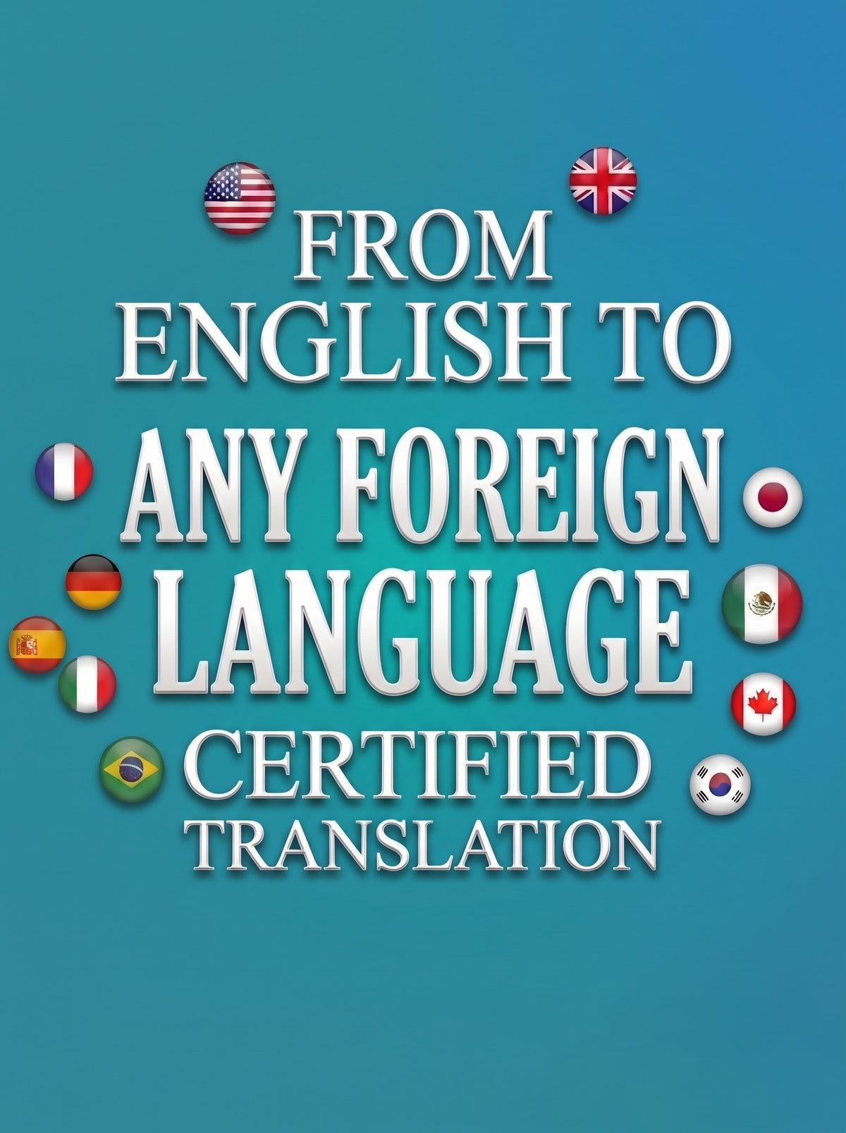 English to Any Foreign Language Certified Translation of Degrees, Certificates & other Legal Documents
